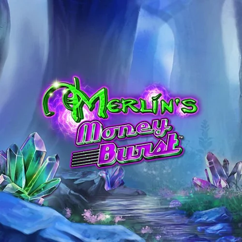 Merlin's Money Burst