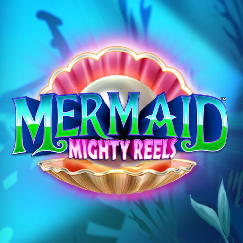 Mermaid Mighty Reels