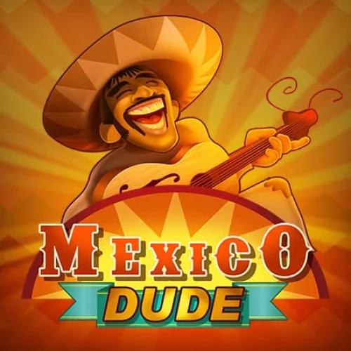 Mexico Dude