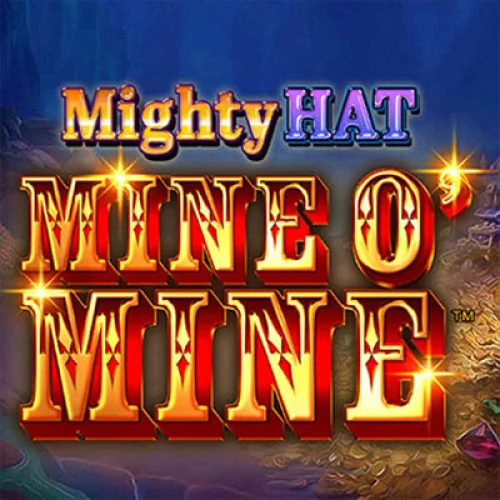 Mighty Hat: Mine O’ Mine