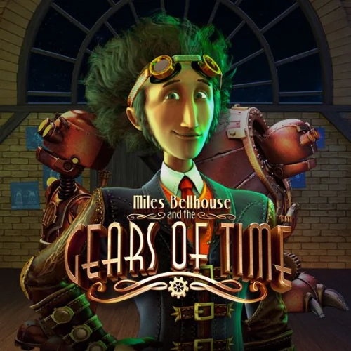 Miles Bellhouse And The Gears Of Time