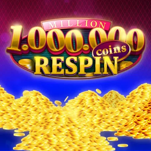Million Coins Respins
