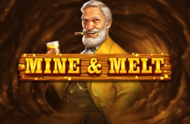 Mine and Melt