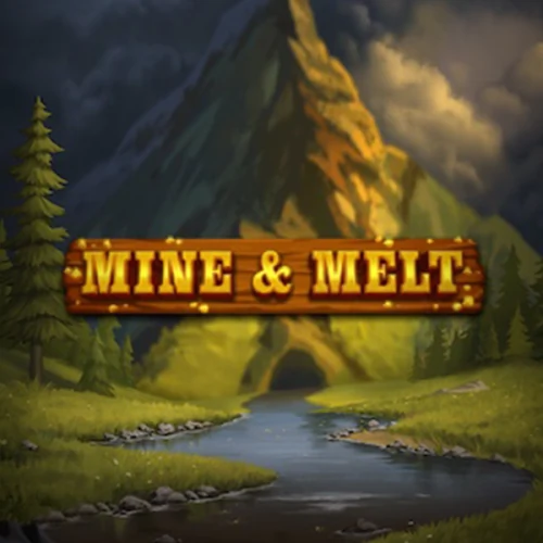 Mine and Melt