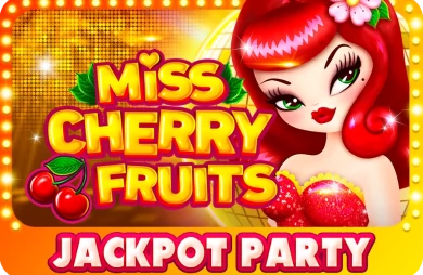 Miss Cherry Fruits Jackpot Party