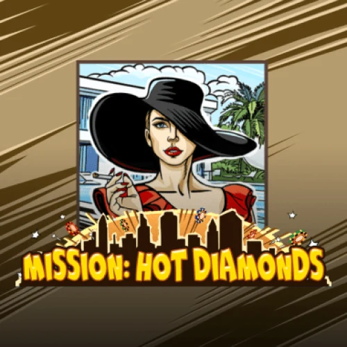 Mission Hot Diamonds
