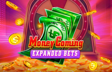 Money Coming Expanded Bets