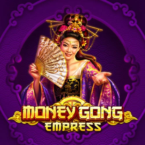 Money Gong Empress