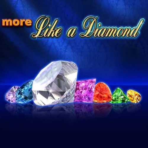 More Like a Diamond