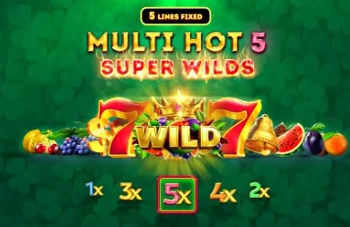 Multi Hot 5 Super Wilds