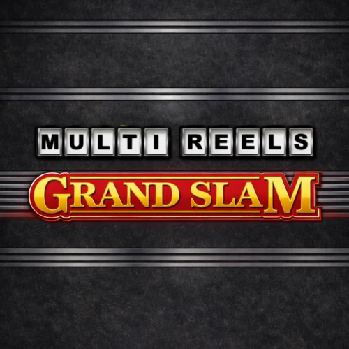 Multi Reels Grand Slam