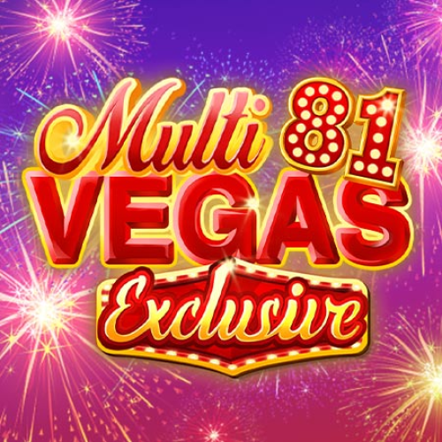 Multi Vegas 81 Exclusive