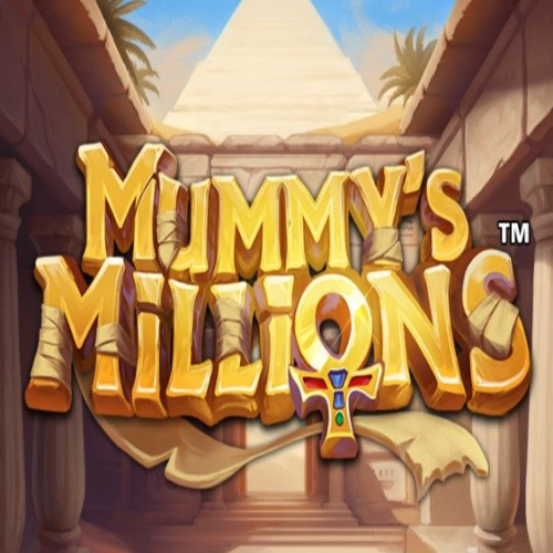 Mummy’s Millions