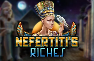 Nefertiti's Riches