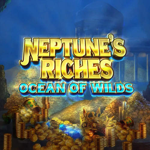 Neptune’s Riches: Ocean Of Wilds