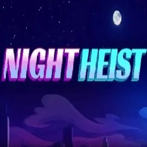 Night Heist