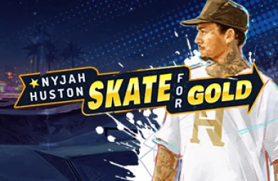 Nyjah Huston - Skate for Gold