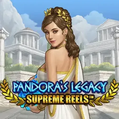 Pandora's Legacy Supreme Reels