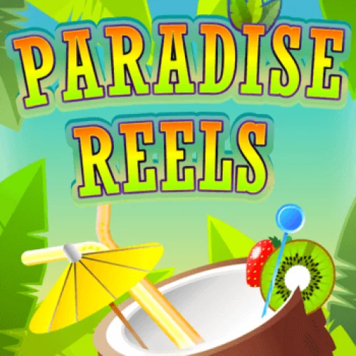 Paradise Reels