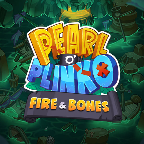 Pearl o’ Plinko – Fire &amp; Bones