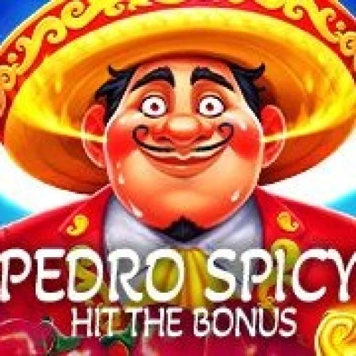 Pedro Spicy: Hit the Bonus