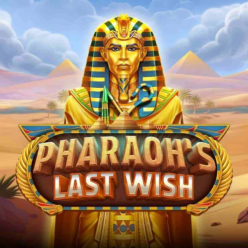 Pharaoh’s Last Wish