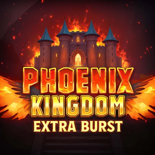 Phoenix Kingdom Extra Burst