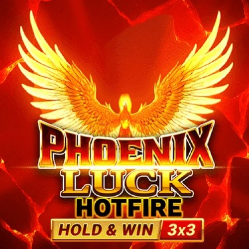 Phoenix Luck Hotfire
