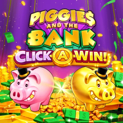 Piggies and the Bank Click-A-Win