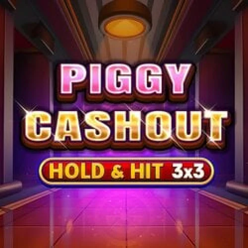 Piggy Cashout - Hold & Hit 3x3