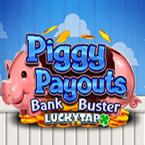 Piggy Payouts Bank Buster