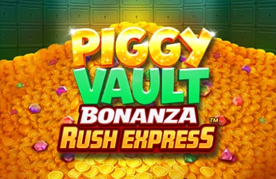 Piggy Vault Bonanza Rush Express