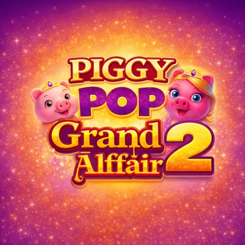 PiggyPop Grand Affair 2