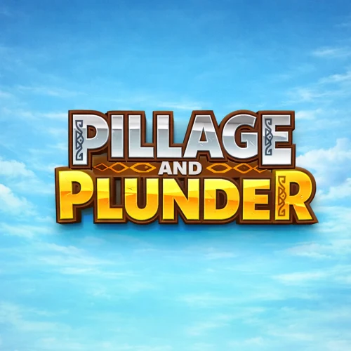 Pillage &amp; Plunder