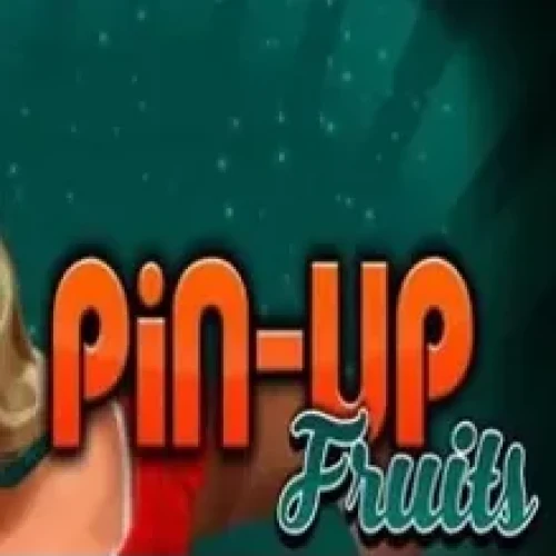 PinUp Fruits
