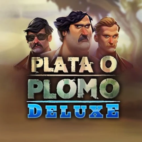 Plata o Plomo Deluxe