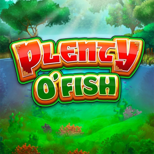 Plenty O' Fish