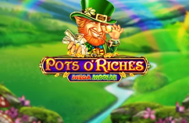 Pots O’Riches Mega Moolah