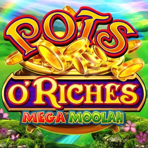 Pots O’Riches Mega Moolah