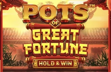 Pots of Great Fortune