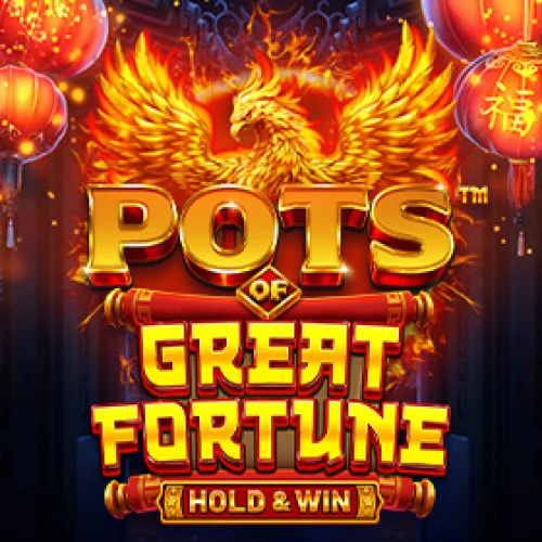 Pots of Great Fortune