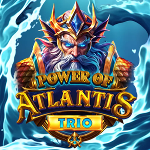 Power of Atlantis Trio
