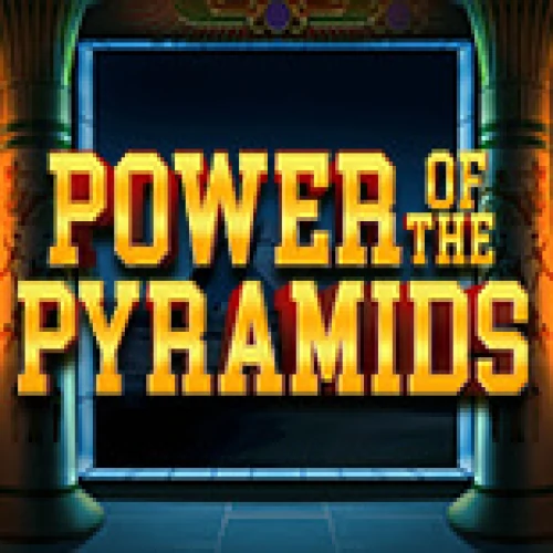 Power of the Pyramids