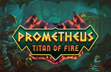 Prometheus Titan of Fire