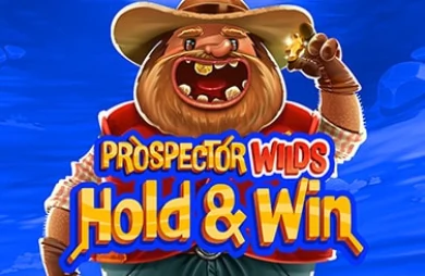 Prospector Wilds Hold and Win
