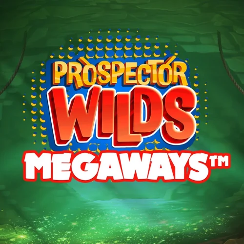 Prospector Wilds Megaways