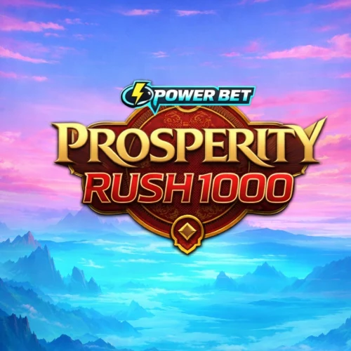 Prosperity Rush 1000