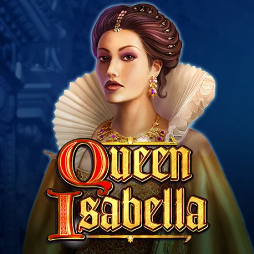 Queen Isabella