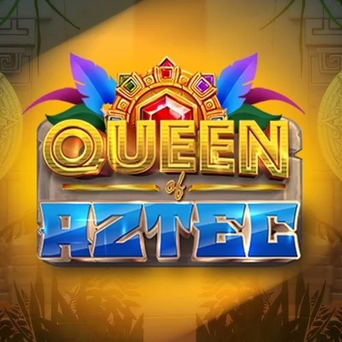 Queen of Aztec