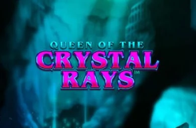 Queen Of The Crystal Rays